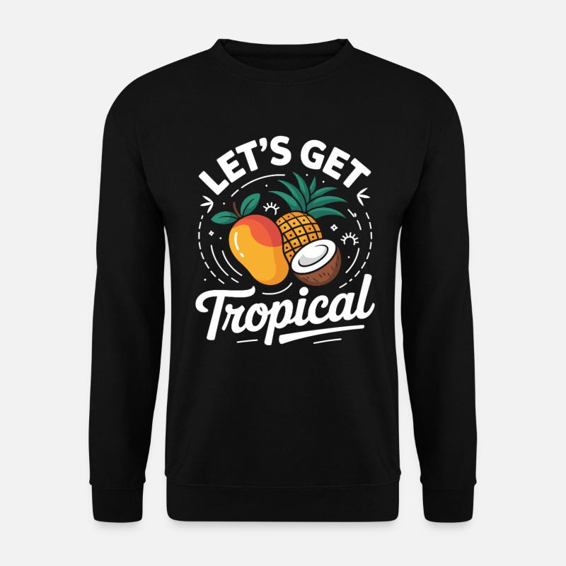On devient tropical - Sweat-shirt Unisexe - noir