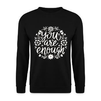 You are enough self love motivational affirmation - Unisex Sweatshirt - black - Front - Alina (178cm) & Michal (187cm)