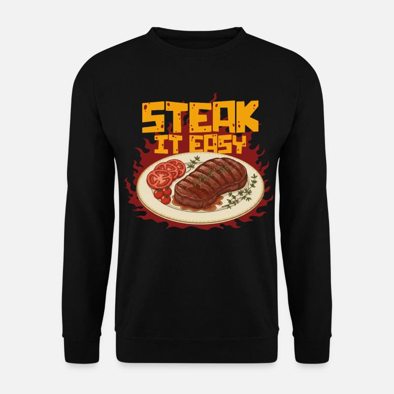 Steak It Easy - Unisex Pullover - Schwarz