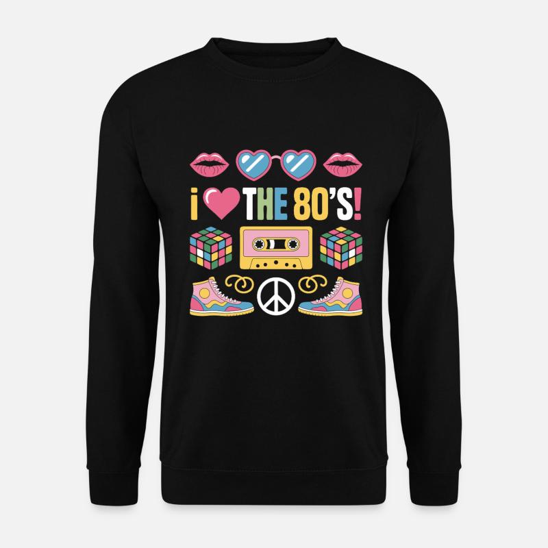 I love the 80s - Unisex Pullover - Schwarz