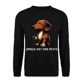 Sprich mit der Pfote Dackel Dackelbesitzer Teckel - Unisex Pullover - Schwarz - Vorne - Alina (178cm) & Michal (187cm)
