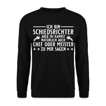 Schiedsrichter Chef oder Meister - Unisex Sweatshirt - black - Front - Alina (178cm) & Michal (187cm)