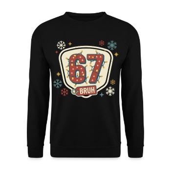 67 Bruh Christmas Meme Funny Cute Gift - Unisex Sweatshirt - black - Front - Alina (178cm) & Michal (187cm)