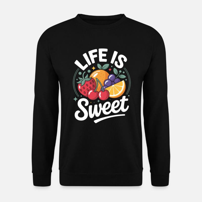 Life Is Sweet - Unisex Pullover - Schwarz