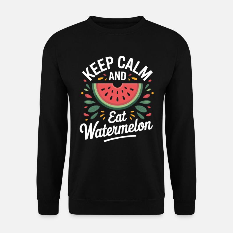 Keep Calm And Eat Watermelon - Unisex Sweatshirt - black