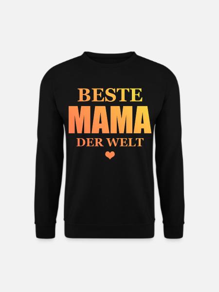 Beste Mama Der Welt - Unisex Pullover - Schwarz