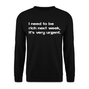 Je dois devenir riche la semaine prochaine Meme Spruch Social - Sweat-shirt Unisexe - noir - Devant - Alina (178cm) & Michal (187cm)
