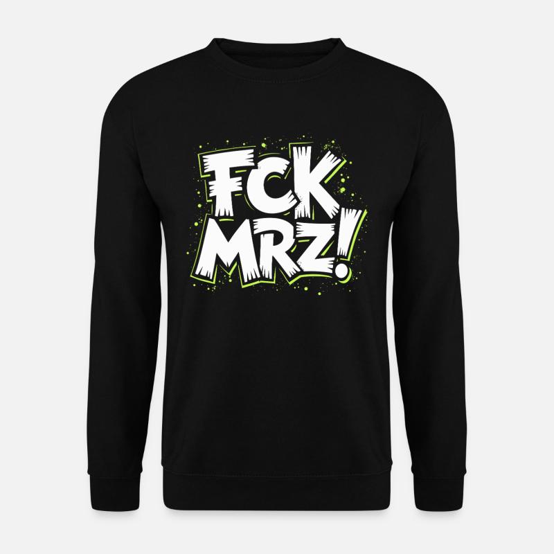 FCK MRZ Politischer Protest Slogan - Unisex Pullover - Schwarz
