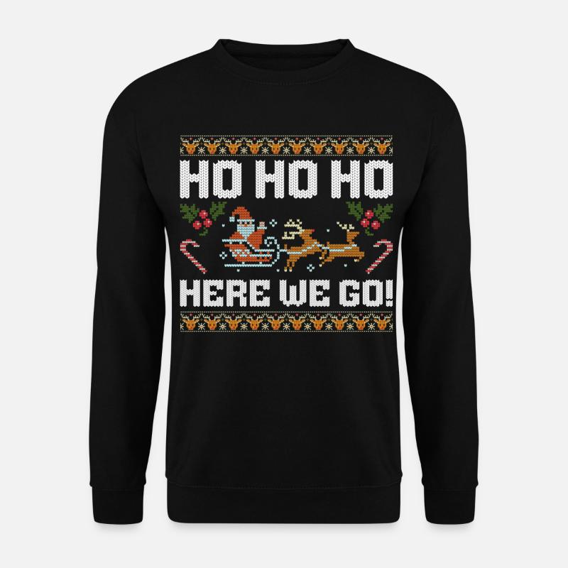 Ho Ho Ho here we go Ugly Xmas Christmas Santa - Unisex Pullover - Schwarz