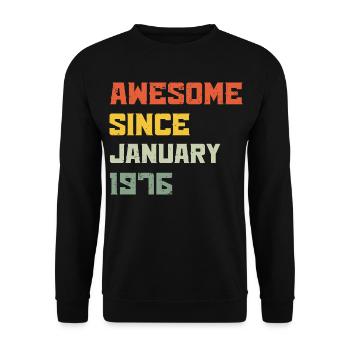 Génial Depuis Janvier 1976 Cadeau d'anniversaire - Sweat-shirt Unisexe - noir - Devant - Alina (178cm) & Michal (187cm)
