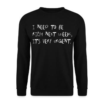 Je dois devenir riche la semaine prochaine - Sweat-shirt Unisexe - noir - Devant - Alina (178cm) & Michal (187cm)
