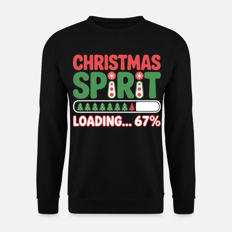 Christmas Spirit Loading 67% – Festive Humor - Unisex Sweatshirt - black
