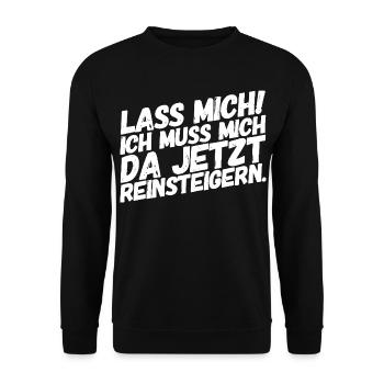 Lass Mich! Ich muss mich da reinsteigern. Gamer - Unisex Pullover - Schwarz - Vorne - Alina (178cm) & Michal (187cm)