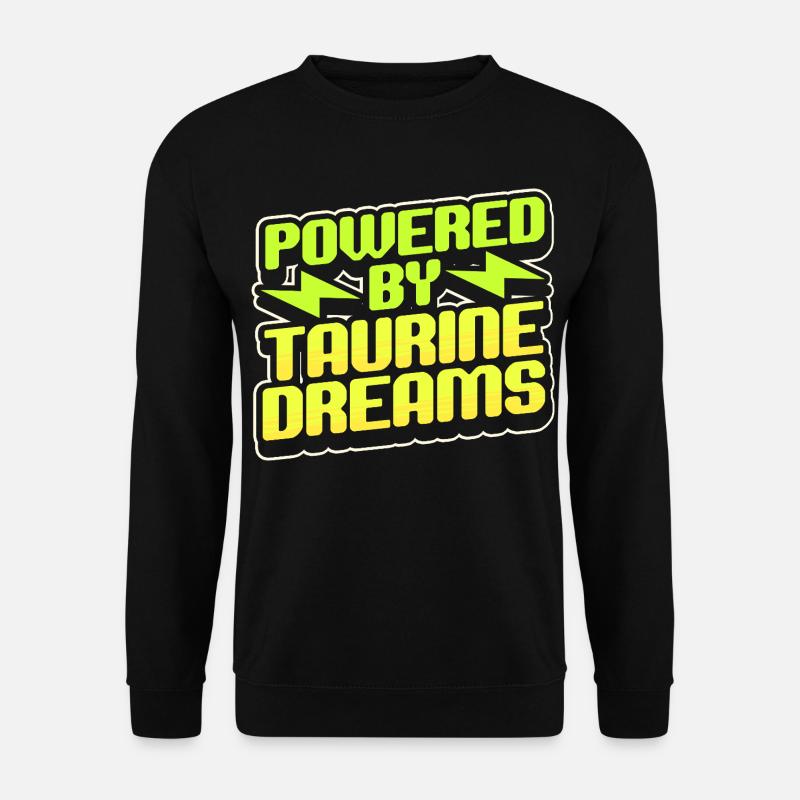 Energy Drink Powered By Taurine Dreams - Unisex Pullover - Schwarz