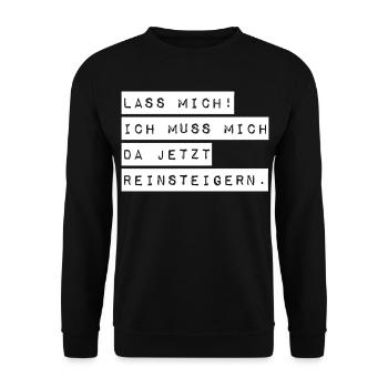 Let me, I've got to get into it - Unisex Sweatshirt - black - Front - Alina (178cm) & Michal (187cm)