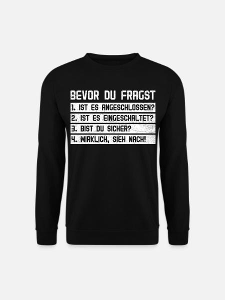 Computer BEVOR DU FRAGST 1.IST ES ANGESCHLOSSEN? - Unisex Pullover - Schwarz