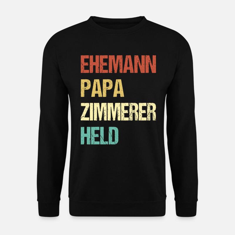 Carpenter Dad - Unisex Sweatshirt - black