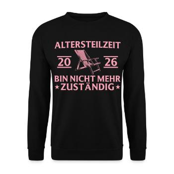 Partial retirement 2026 No longer responsible - pension - Unisex Sweatshirt - black - Front - Alina (178cm) & Michal (187cm)