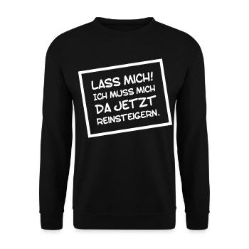 Lustiges Lass mich ich muss mich da Reinsteigern - Unisex Pullover - Schwarz - Vorne - Alina (178cm) & Michal (187cm)
