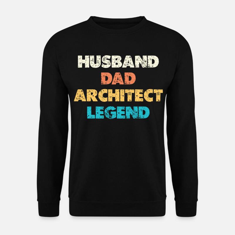 Husband Dad Architect Legend - Unisex Sweatshirt - black