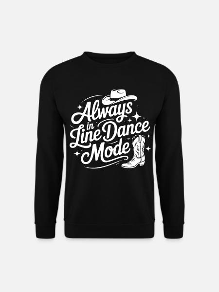 Always in Line Dance Fashion - Unisex Sweatshirt - black