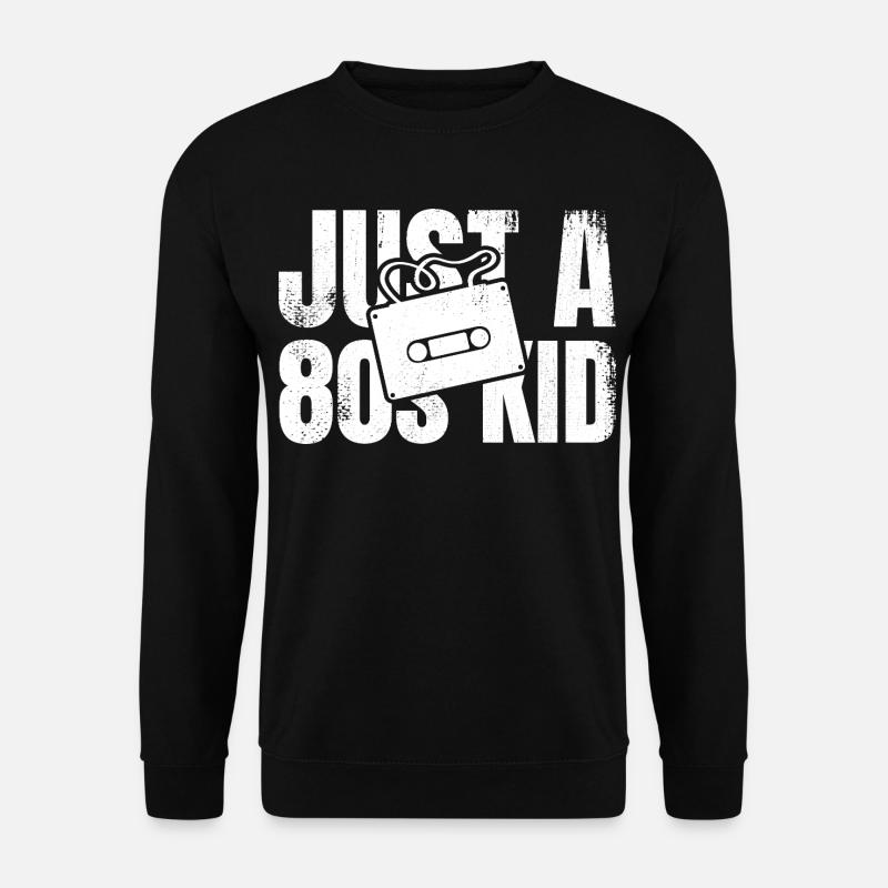 Just an 80s kid - Unisex Sweatshirt - black