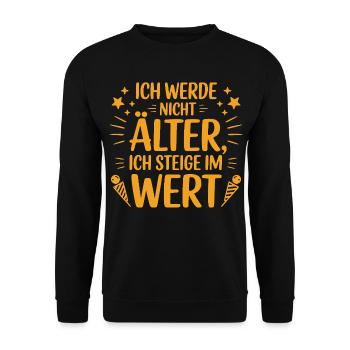 Je ne vieillis pas, je prends de la valeur en plus - Sweat-shirt Unisexe - noir - Devant - Alina (178cm) & Michal (187cm)