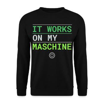 It Works On My Machine - Entwickler Ausrede - Unisex Pullover - Schwarz - Vorne - Alina (178cm) & Michal (187cm)
