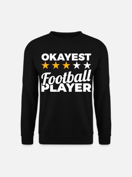 Okayest Football Player - Unisex Sweatshirt - black