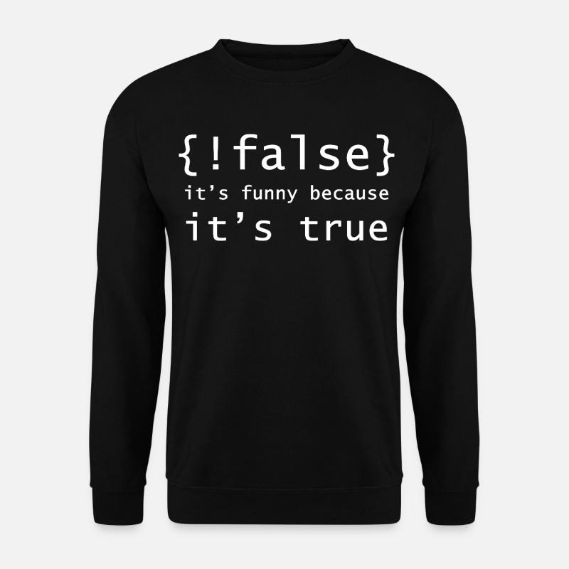 Boolean Pun: It's True - Unisex Sweatshirt - black