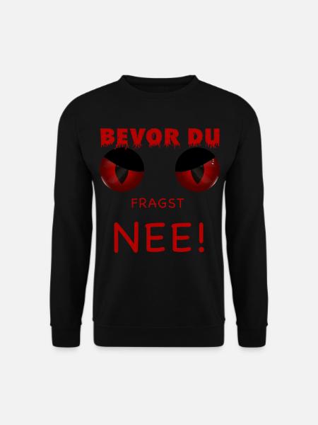 Before you ask - no - Unisex Sweatshirt - black