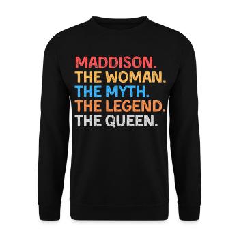 Maddison La Femme Le Mythe La Légende La Reine - Sweat-shirt Unisexe - noir - Devant - Alina (178cm) & Michal (187cm)