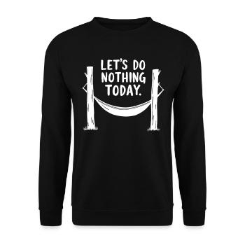 Let's do nothing today Hammock Relaxation - Unisex Sweatshirt - black - Front - Alina (178cm) & Michal (187cm)