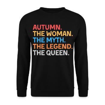 Automne La Femme Le Mythe La Légende La Reine - Sweat-shirt Unisexe - noir - Devant - Alina (178cm) & Michal (187cm)