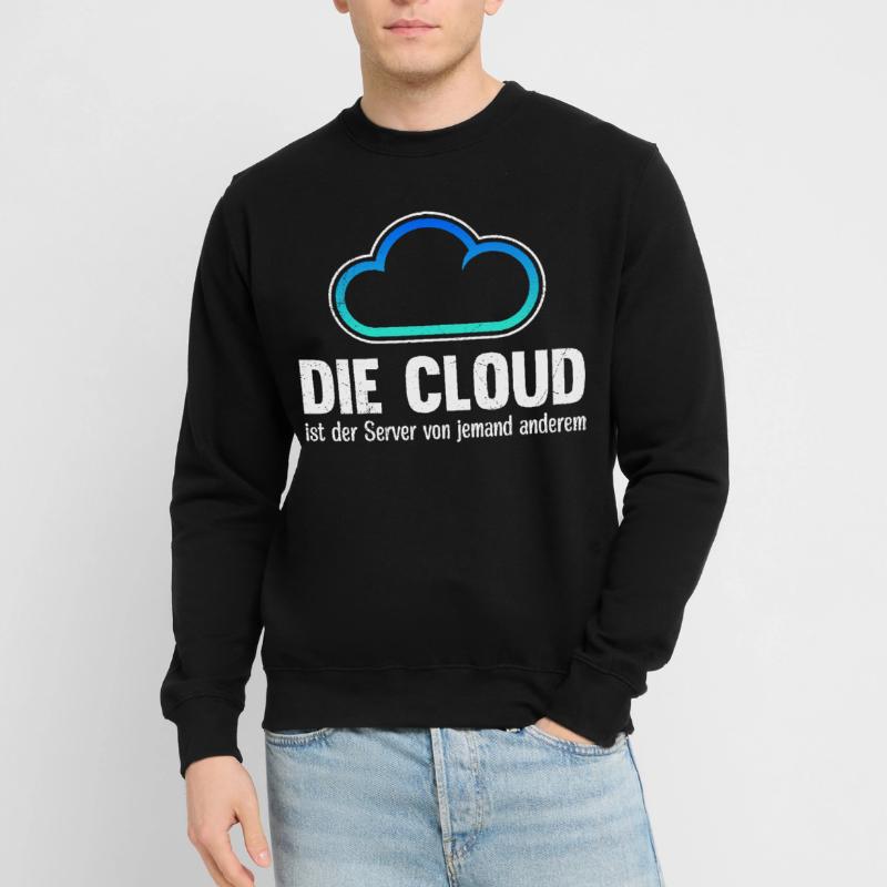 Coder THE CLOUD IS SOMEONE ELSE'S SERVER Unisex Sweatshirt