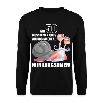 50 Jahre Langsame Schnecke bday - Unisex Pullover - Schwarz - Vorne - Alina (178cm) & Michal (187cm)