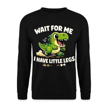 Wait for me - I've got funny short legs - Unisex Sweatshirt - black - Front - Alina (178cm) & Michal (187cm)