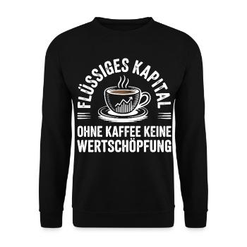 Flüssiges Kapital - Lustiges Kaffee Büro Design - Unisex Pullover - Schwarz - Vorne - Alina (178cm) & Michal (187cm)