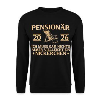 Pensioner 2026 Doesn't have to do anything but nap - Unisex Sweatshirt - black - Front - Alina (178cm) & Michal (187cm)