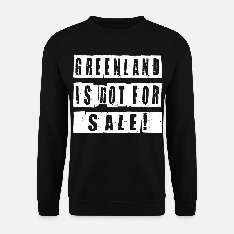 Greenland Is Not For Sale Shirt - Unisex Pullover - Schwarz
