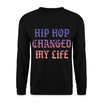 Hip Hop changed my Life - Unisex Sweatshirt - black - Front - Alina (178cm) & Michal (187cm)