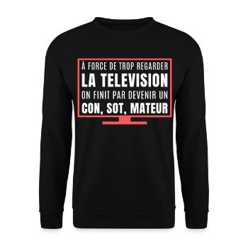 Vous regardez trop la télévision - Sweat-shirt Unisexe - noir - Devant - Alina (178cm) & Michal (187cm)