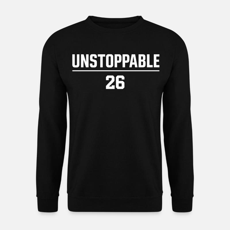 Unstoppable 26 Motivation 2026 - Unisex Pullover - Schwarz