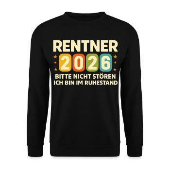 Pensioners 2026 Retirement Please Do Not Disturb - Unisex Sweatshirt - black - Front - Alina (178cm) & Michal (187cm)