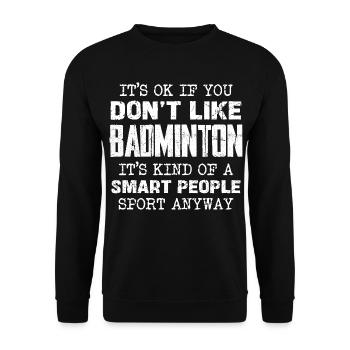 Nur für Smarte: Badminton ist Sport - Unisex Pullover - Schwarz - Vorne - Alina (178cm) & Michal (187cm)