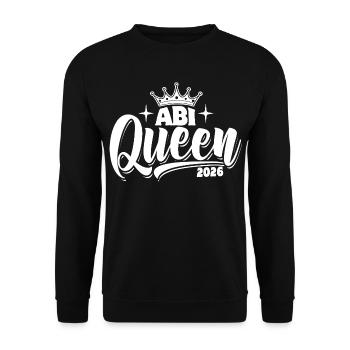 Abi Queen 2026 - Abitur - Spruch - Unisex Sweatshirt - black - Front - Alina (178cm) & Michal (187cm)
