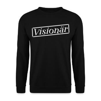 Visionär...zeig es jeden mit deinem Look - Unisex Pullover - Schwarz - Vorne - Alina (178cm) & Michal (187cm)