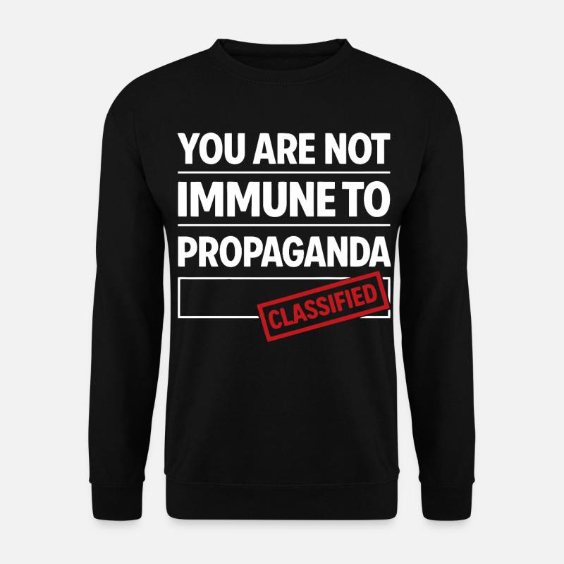 not immune to propaganda - Unisex Sweatshirt - black