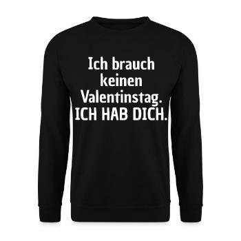 Je n’ai pas besoin d’un t-shirt de la Saint-Valentin - Sweat-shirt Unisexe - noir - Devant - Alina (178cm) & Michal (187cm)