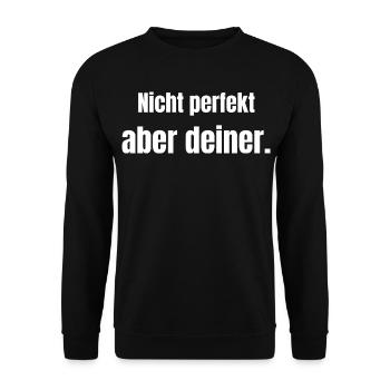Not perfect – but yours. - Unisex Sweatshirt - black - Front - Alina (178cm) & Michal (187cm)